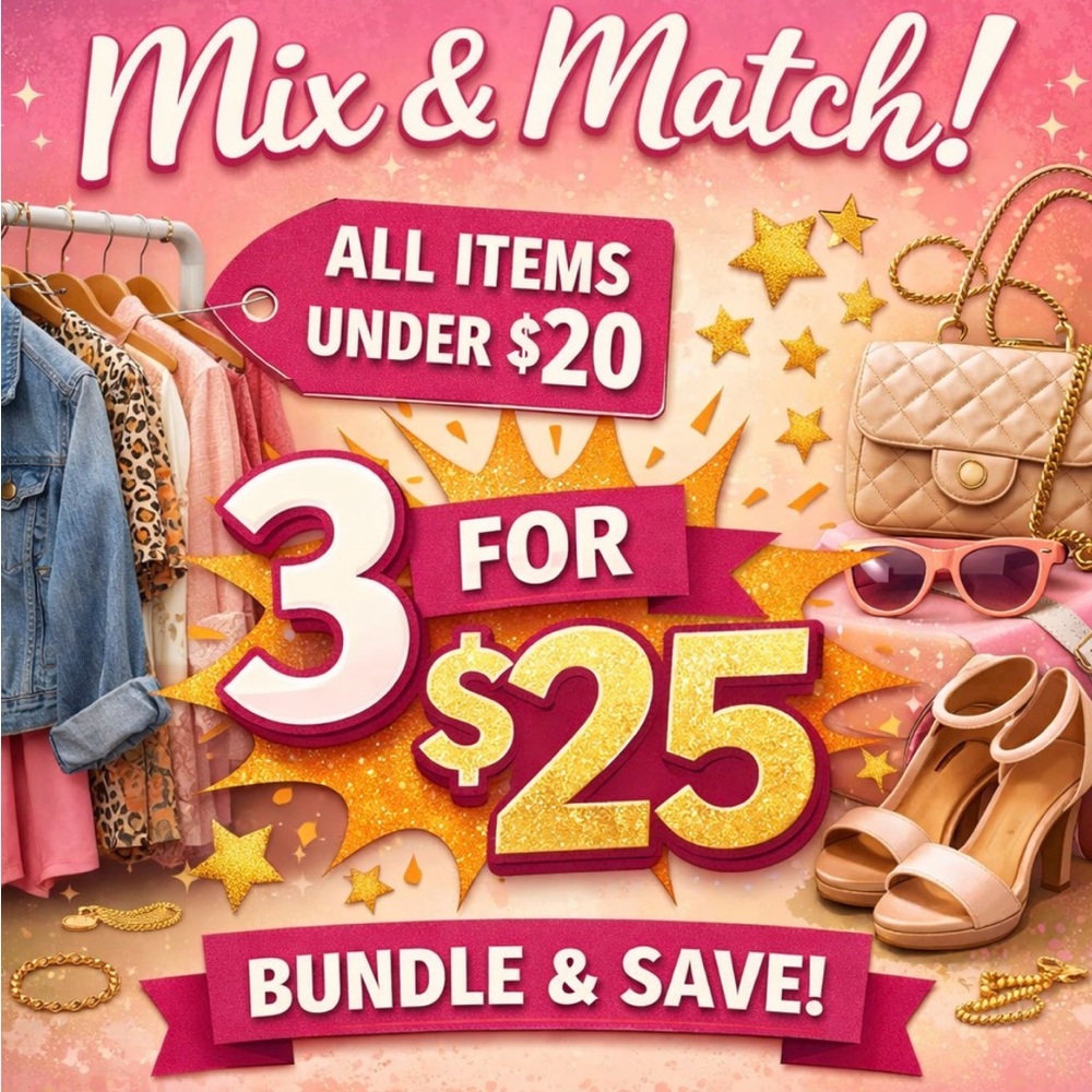 Mix & Match 3 for $25 Sale